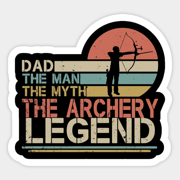 Dad The Man The Myth The Archery Legend Men Vintage Archery Dad, Father's Day Gift for Archer, Bow Hunting Sticker by CHNSHIRT